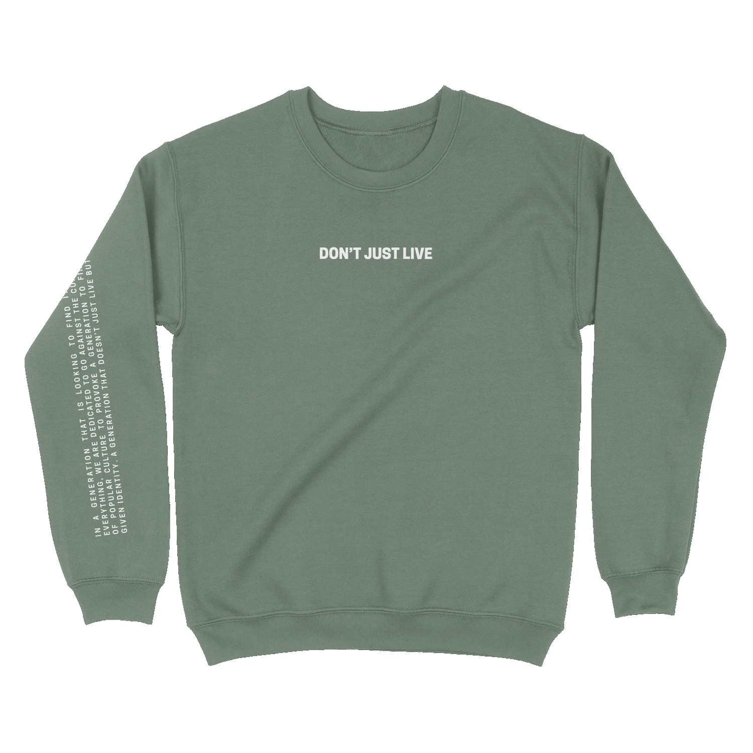 Don't Just Live Have Life Crewneck